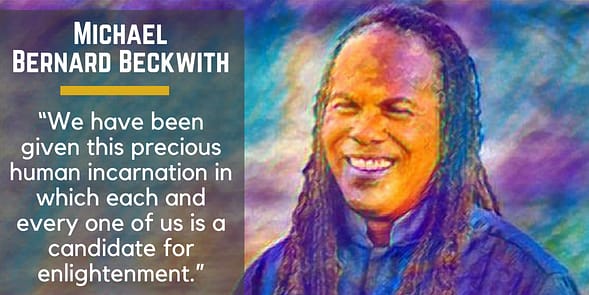 10 Highly Influential Thought Leaders and their Educational Content | Michael Bernard Beckwith